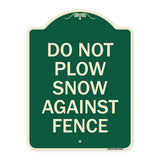 Do Not Plow Snow Against Fence