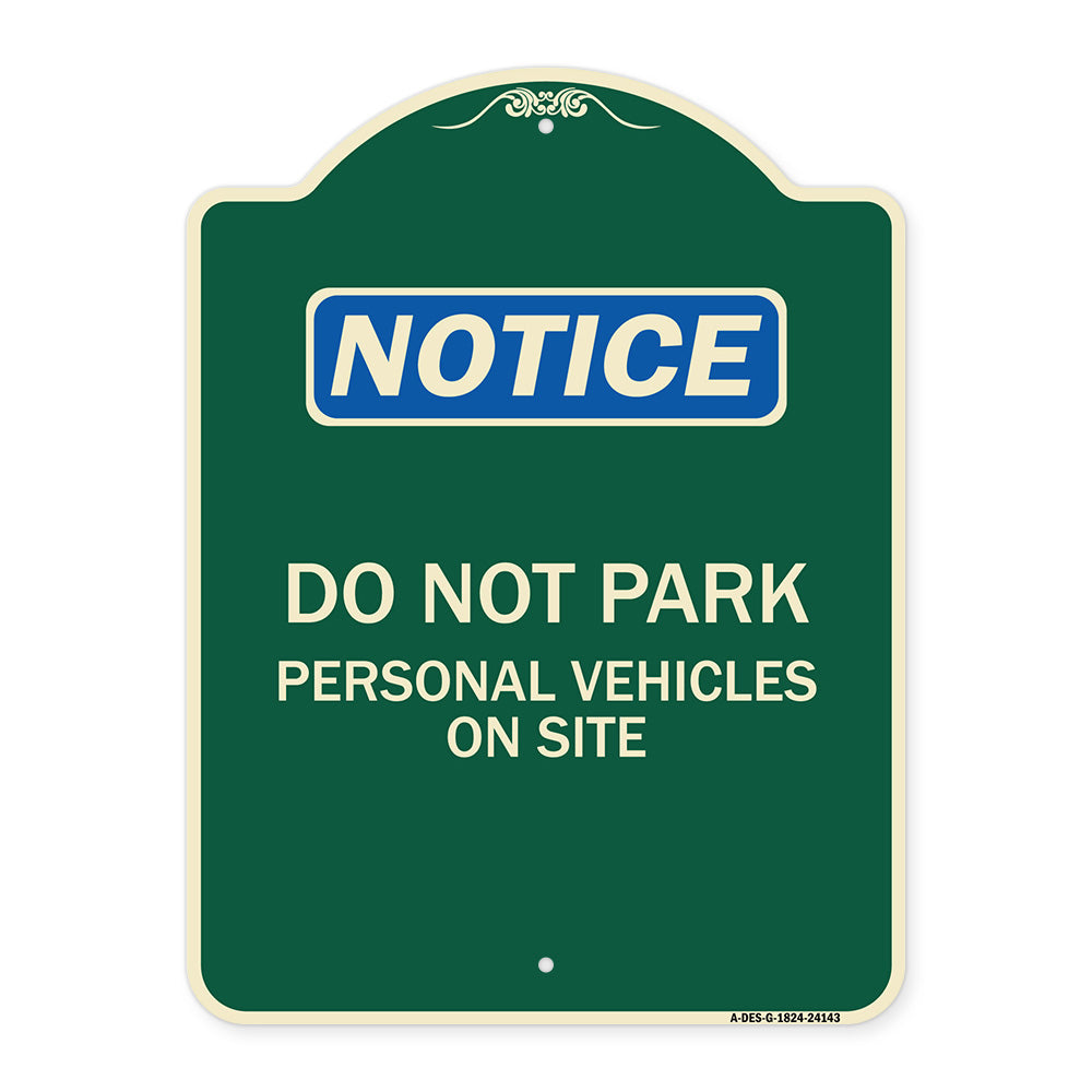 Do Not Park Personal Vehicles on Site