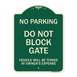 Do Not Block Gate Vehicle Will Be Towed at Owner Expense