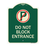 Do Not Block Entrance (With No Parking Symbol)