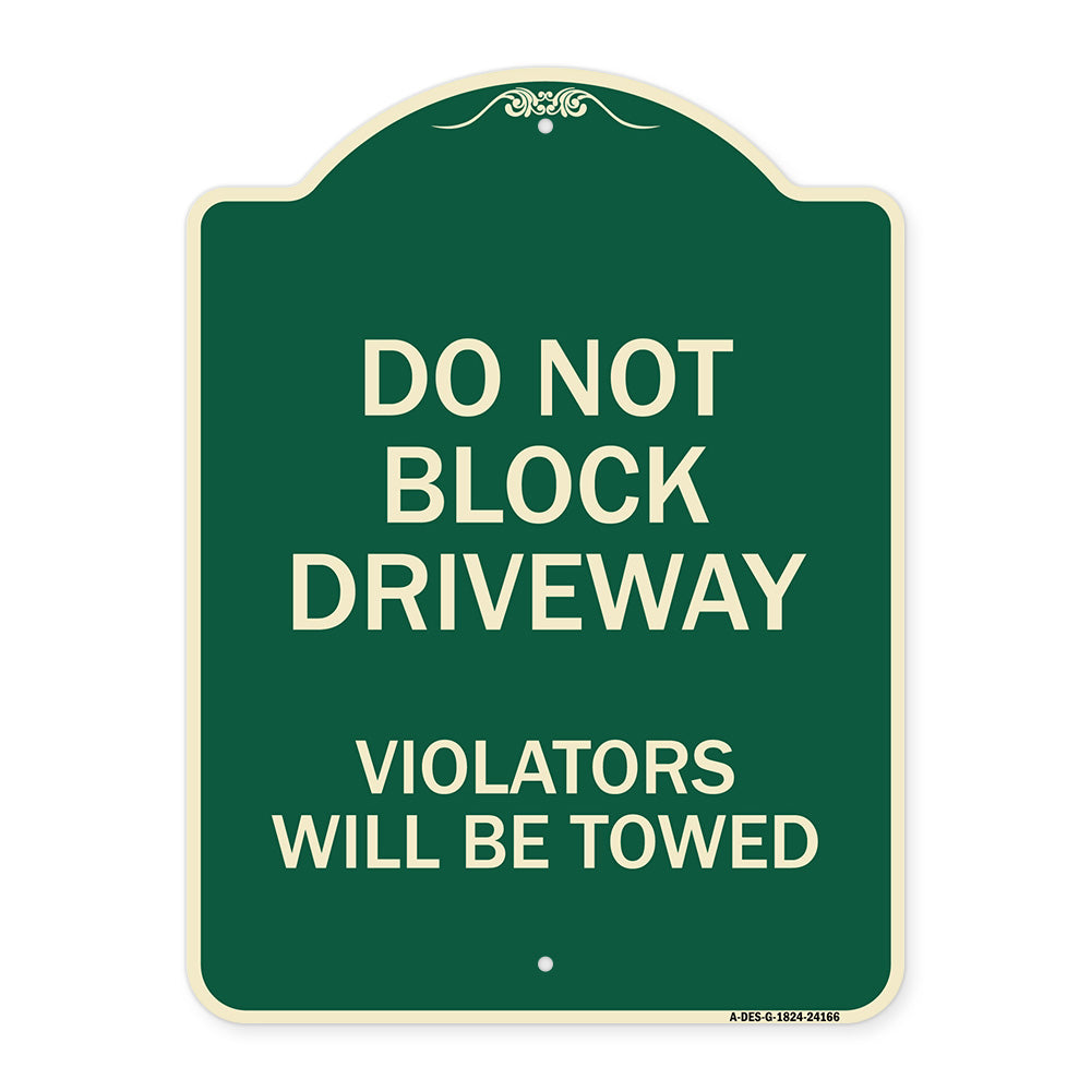 Do Not Block Driveway Violators Will Be Towed