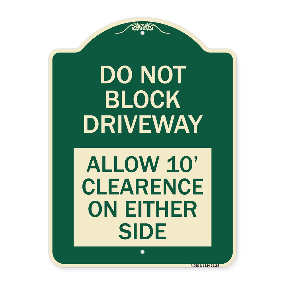 Do Not Block Driveway Allow 10 Ft Clearance on Either Side