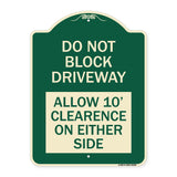 Do Not Block Driveway Allow 10 Ft Clearance on Either Side