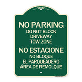 Do Not Block Driveway Tow Zone - No Estacione No Bloque El Parquiedero Area De Remolque