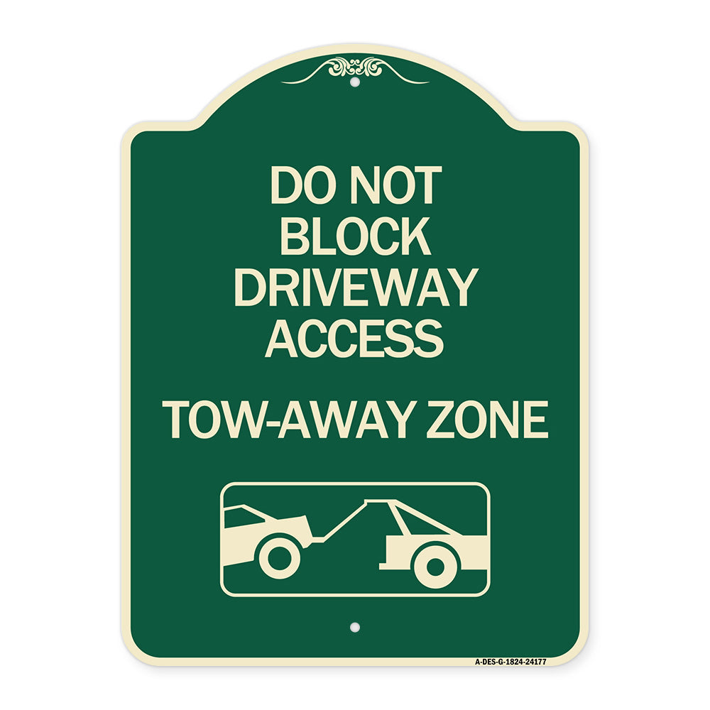 Do Not Block Driveway Access - Tow Away Zone (With Graphic)