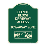 Do Not Block Driveway Access - Tow Away Zone (With Graphic)