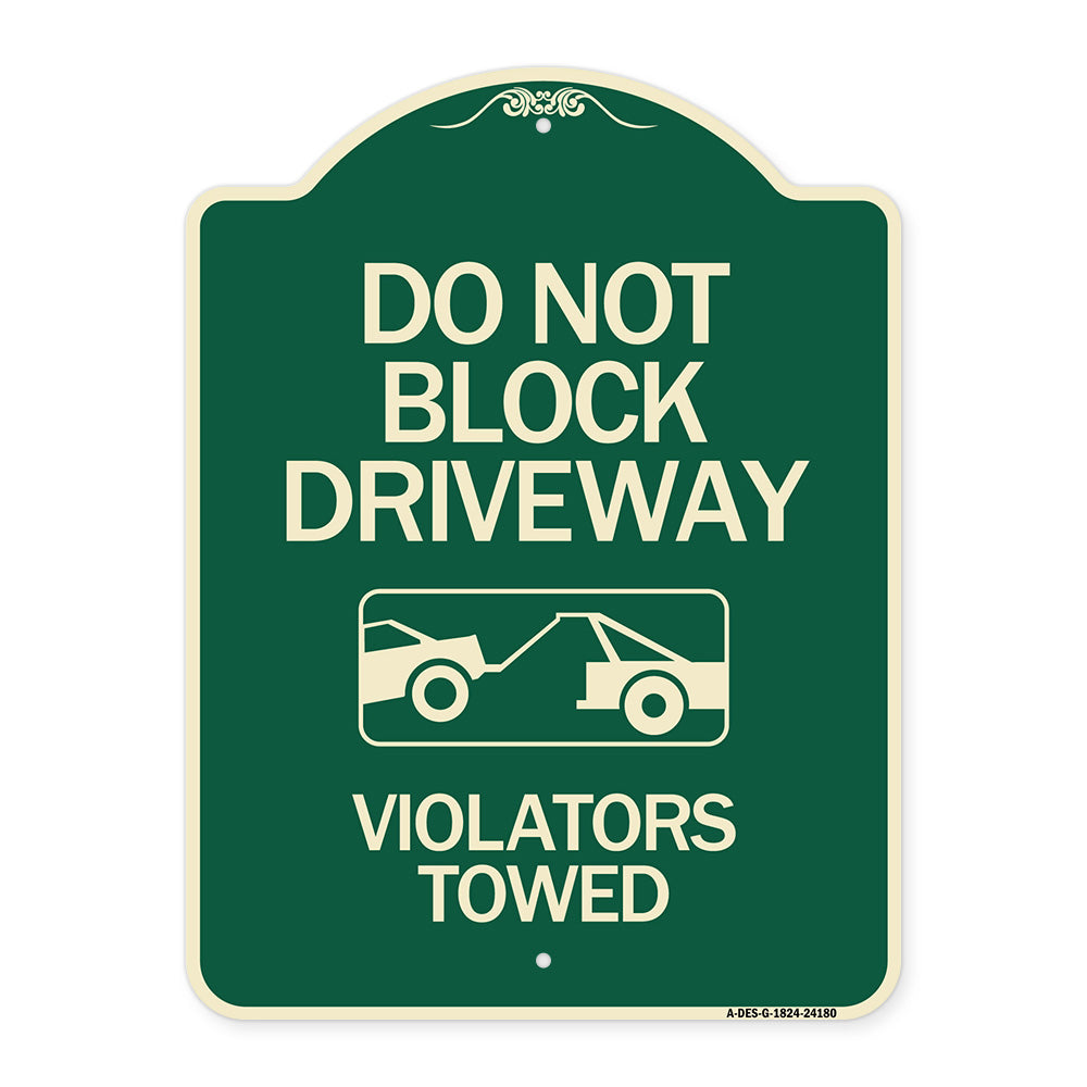 Do Not Block Driveway - Violators Towed (With Graphic)