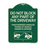Do Not Block ANY Part of the Driveway Unauthorized Vehicles Towed at Owner Expense with Graphic