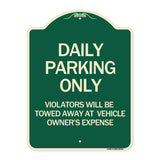 Daily Parking Only Violators Will Be Towed Away at Vehicle Owner's Expense