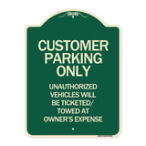 Customer Parking Only Unauthorized Vehicles Will Be Ticketed Towed at Owners Expense