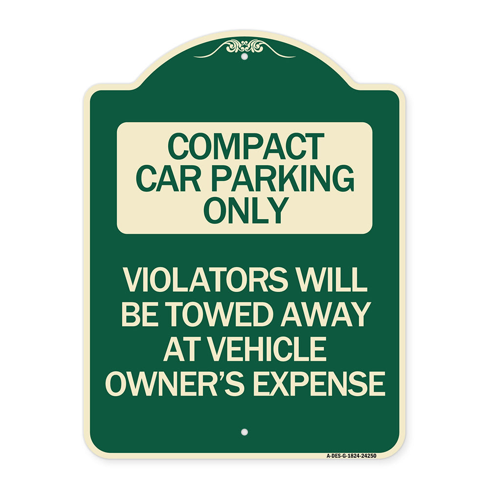 Compact Car Parking Only Violators Will Be Towed Away at Vehicle Owner's Expense