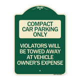 Compact Car Parking Only Violators Will Be Towed Away at Vehicle Owner's Expense