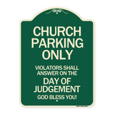 Church Parking Only Violators Shall Answer on the Day of Judgement