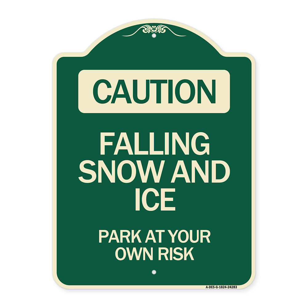 Caution Falling Snow and Ice Park at Your Own Risk