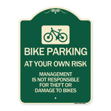 Bike Parking at Your Own Risk Management Is Not Responsible for Theft or Damage to Bikes