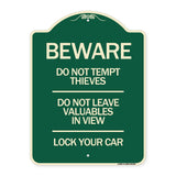 Beware Do Not Tempt Thieves - Do Not Leave Valuables in View - Lock Your Car