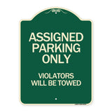 Assigned Parking Only Violators Will Be Towed