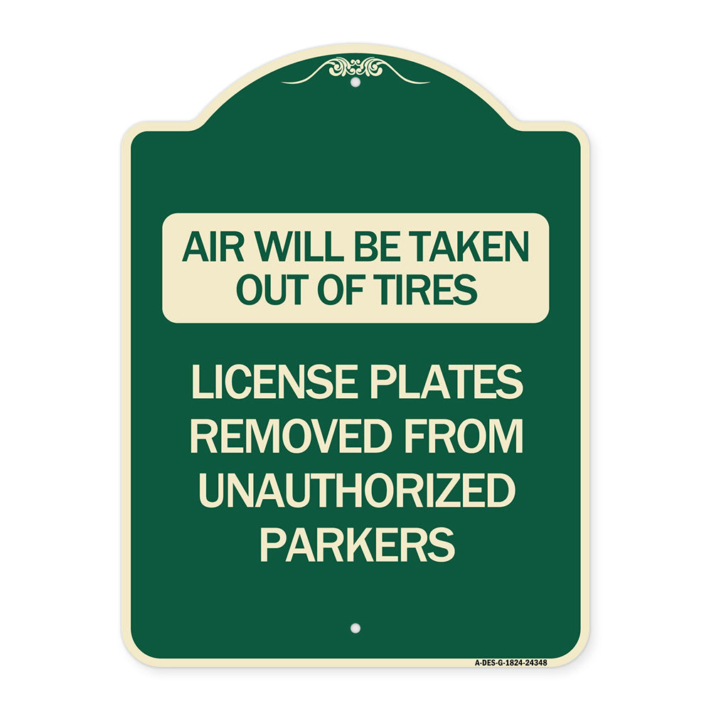 Air Will Be Taken Out of Tires - License Plates Removed from Unauthorized Parkers