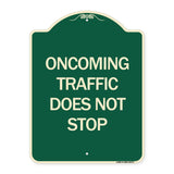 Oncoming Traffic Does Not Stop
