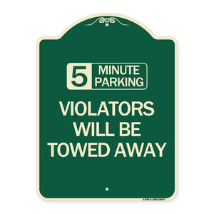 5 Minute Parking Violators Will Be Towed Away