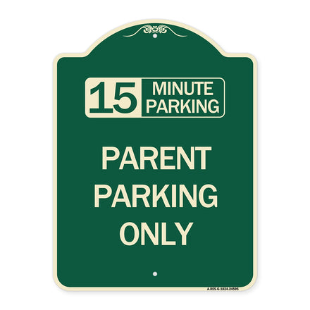 15 Minute Parking Parent Parking Only