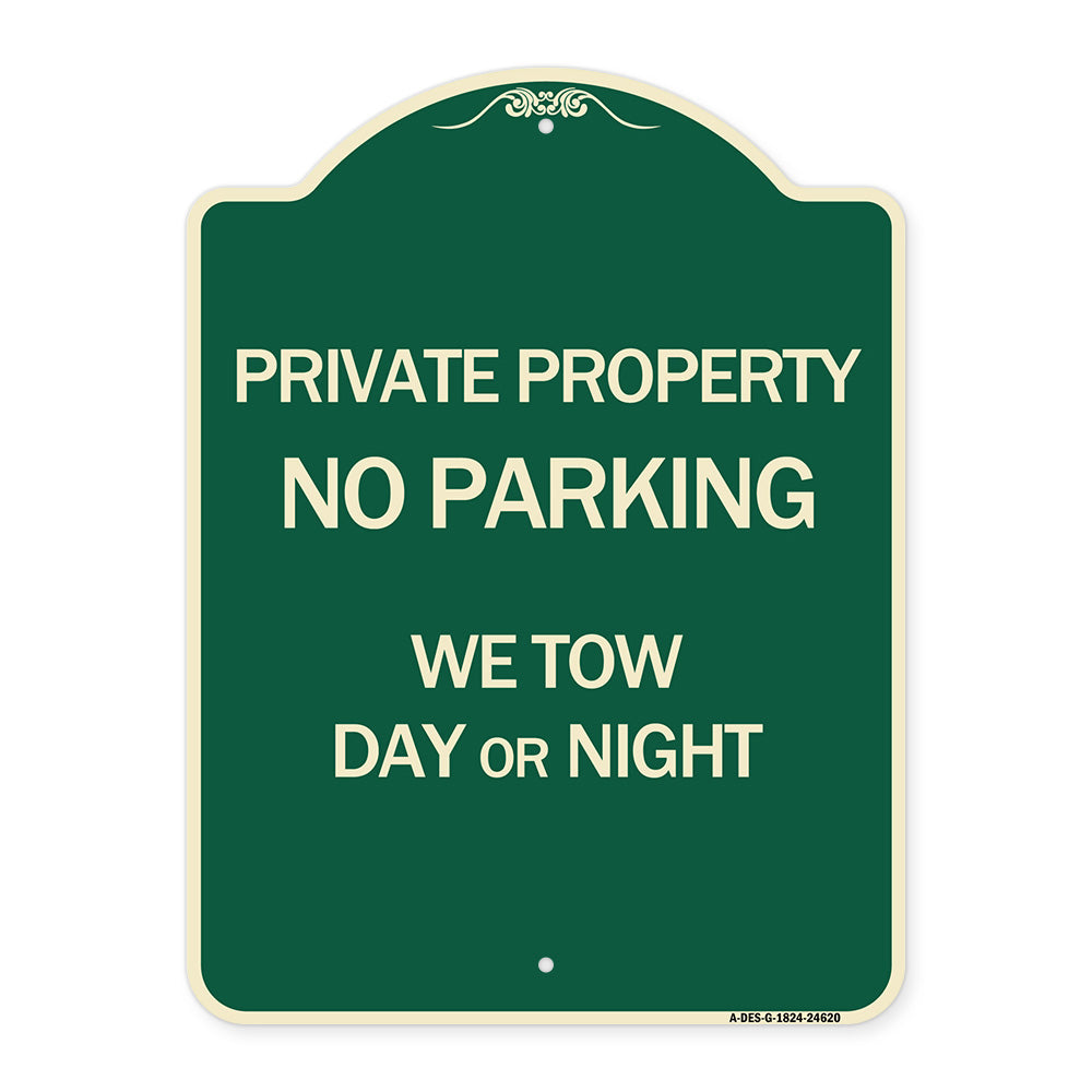 Private Property No Parking We Tow Day or Night