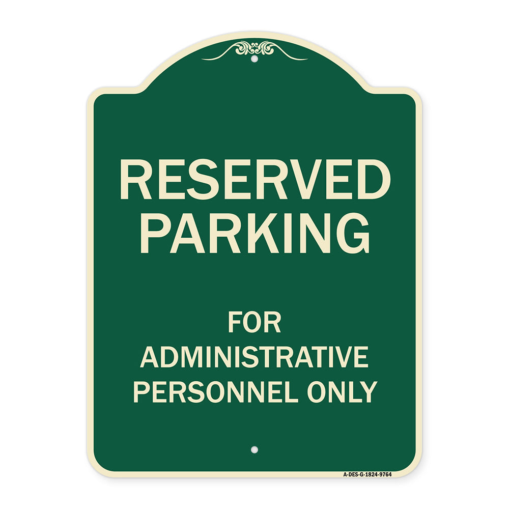 Reserved Parking For Administrative Personnel Only