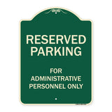Reserved Parking For Administrative Personnel Only