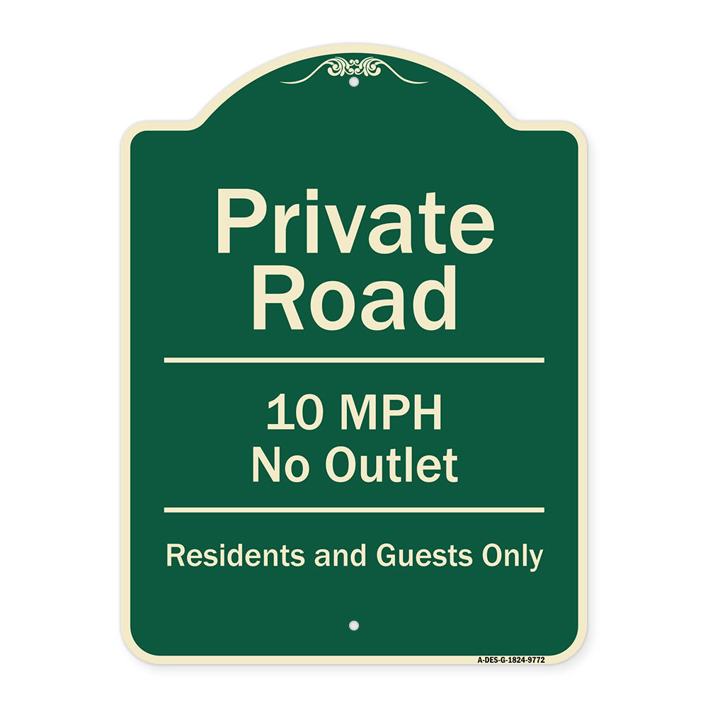 Private Road 10 Mph No Outlet Residents And Guests Only