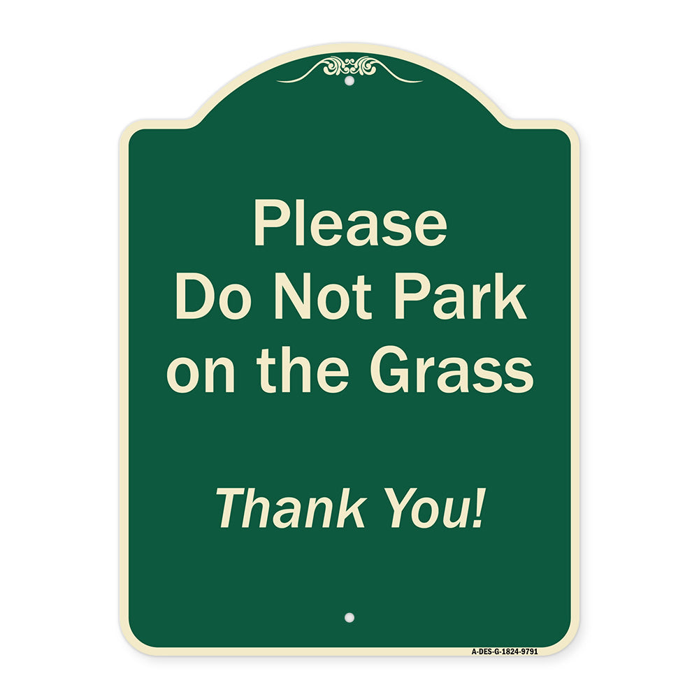Please Do Not Park On The Grass Thank You!