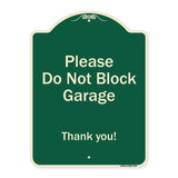 Please Do Not Block Garage, Thank You
