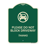 Please Do Not Block Driveway, Thanks
