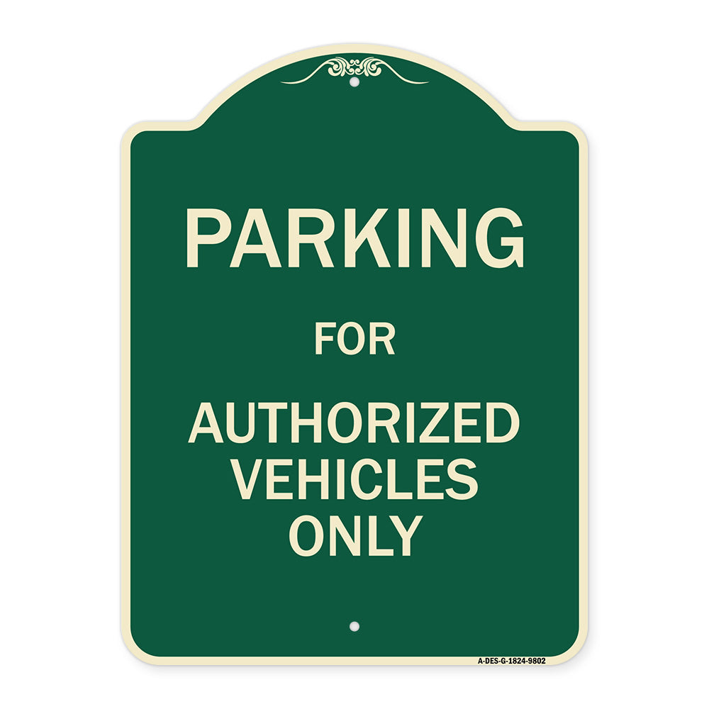 Parking For Authorized Vehicles Only Sign