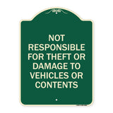 Not Responsible For Theft Or Damage To Vehicles Or Contents