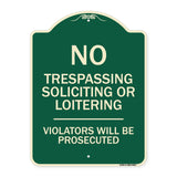 No Trespassing Soliciting Or Loitering Violators Will Be Prosecuted