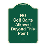 No Golf Carts Allowed Beyond This Point