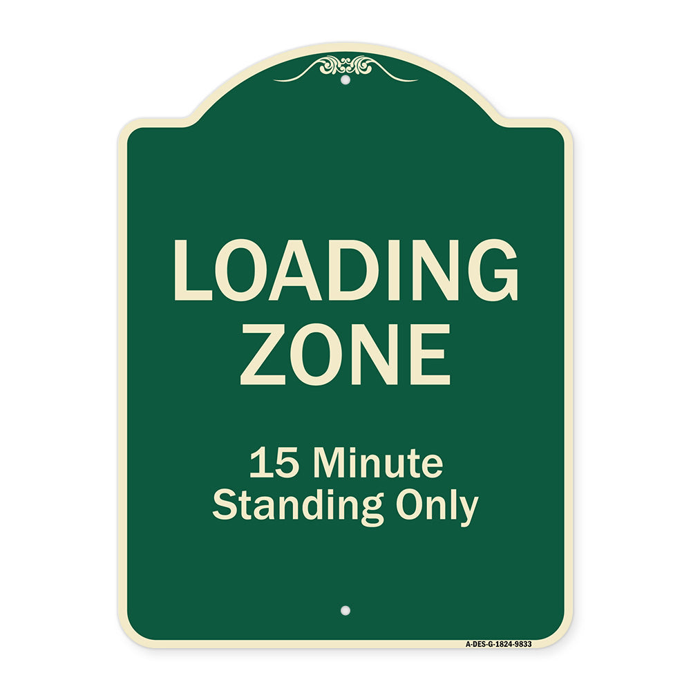 Loading Zone 15 Minutes Standing Only