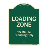 Loading Zone 15 Minutes Standing Only