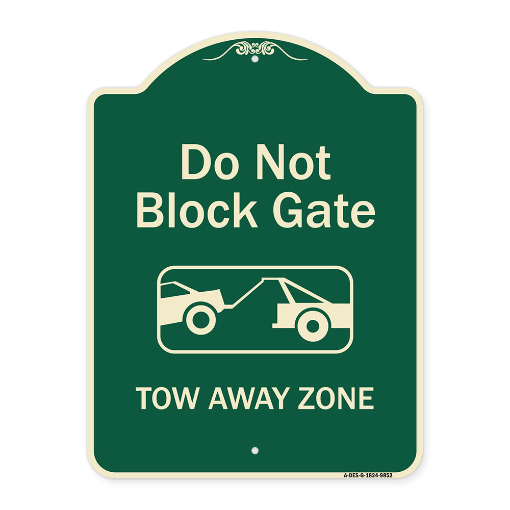 Do Not Block Gate, Tow-away Zone With Graphic