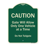 Caution Gate Will Allow Only One Vehicle At A Time Do Not Tailgate