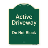 Active Driveway, Do Not Block