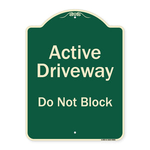 Active Driveway, Do Not Block