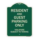 Resident And Guest Parking Only Violators Subject To Towing
