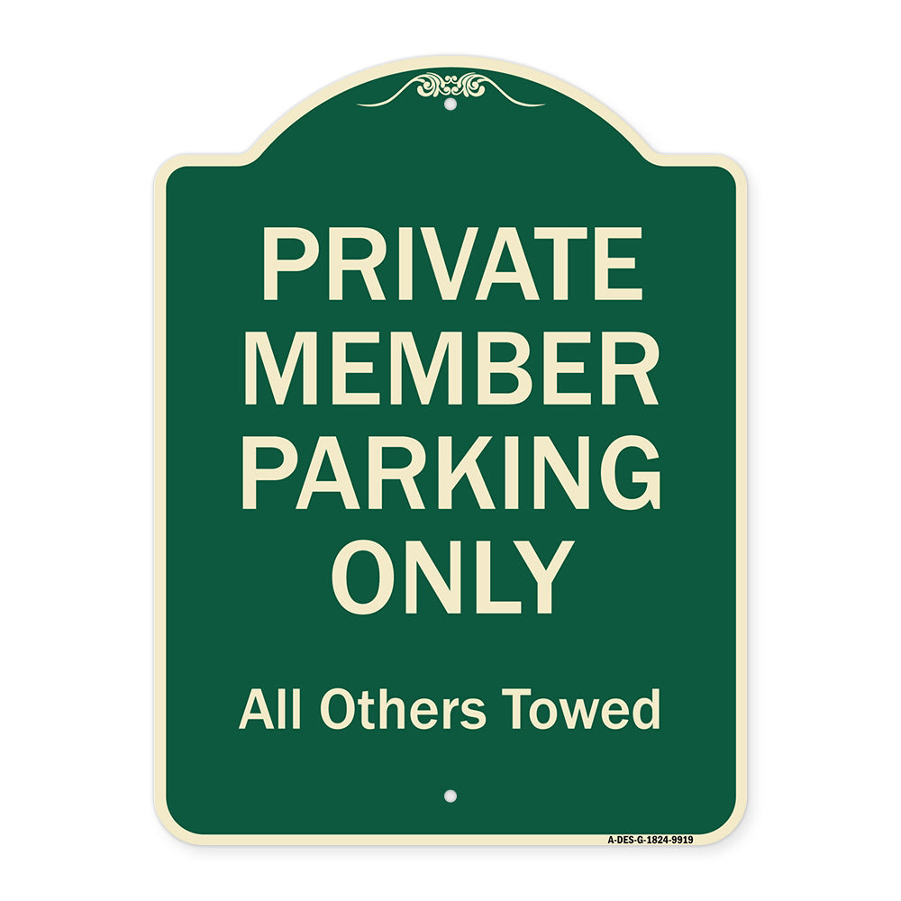 Private Member Parking Only All Others Towed