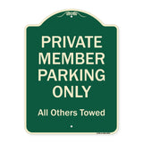 Private Member Parking Only All Others Towed