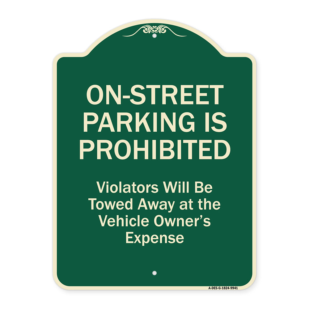 On-street Parking Prohibited Violators Will Be Towed At The Vehicle's Owner's Expense