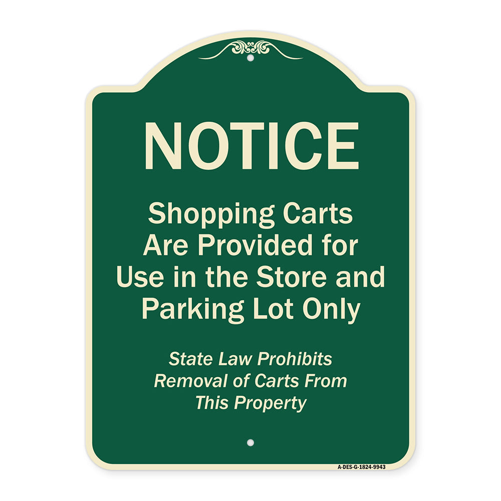 Notice - Shopping Carts Are Provided For Use In The Store And Parking Lot Only