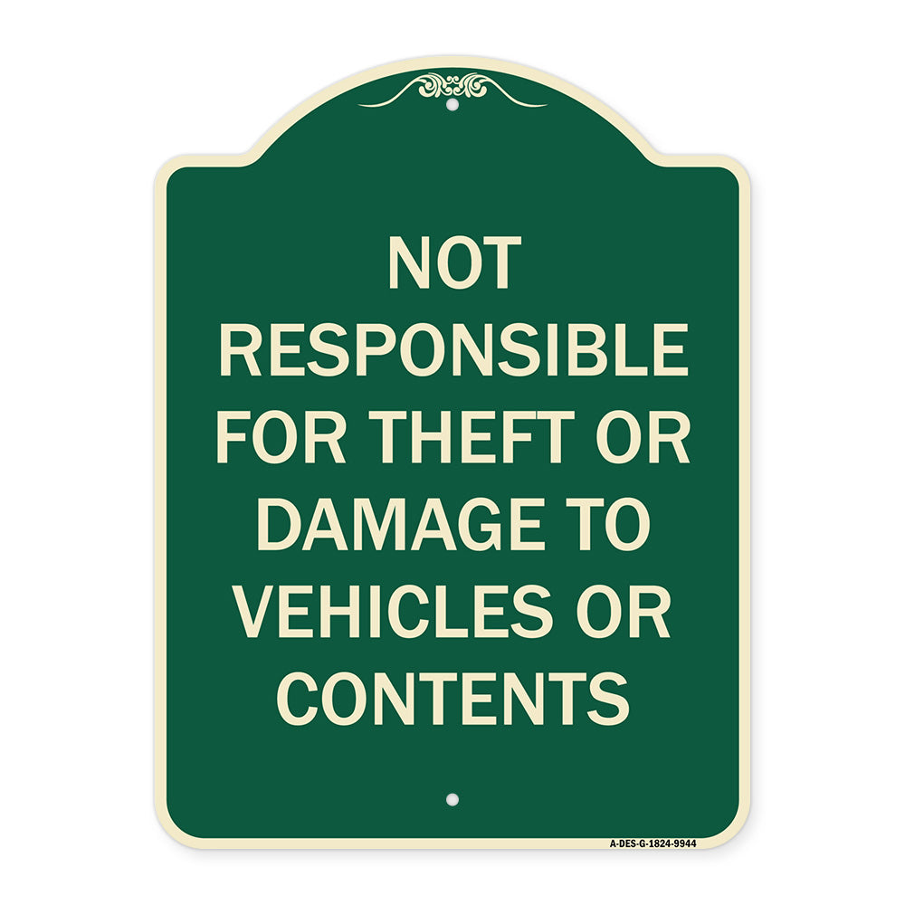 Not Responsible For Theft Or Damage To Vehicles Or Contents