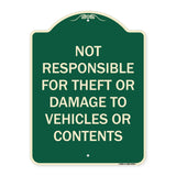 Not Responsible For Theft Or Damage To Vehicles Or Contents