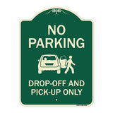 No Parking, Drop-off And Pick-up Only With Graphic